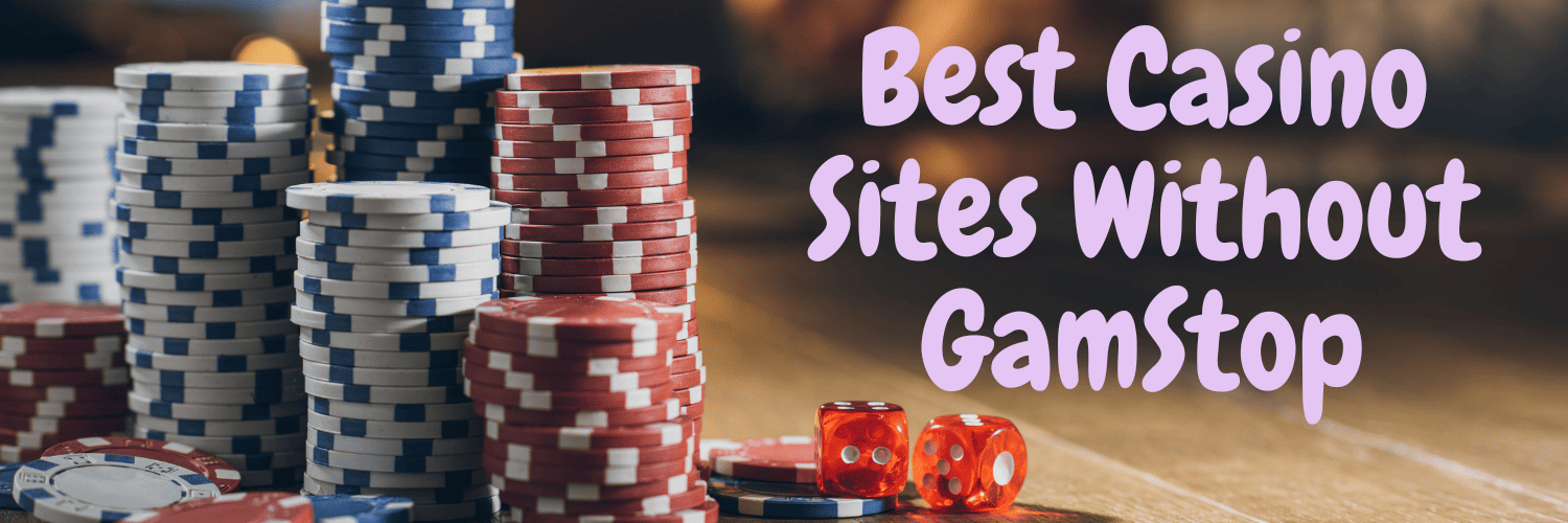 Discovering Casino Sites Not on Gamstop for Unrestricted Gaming