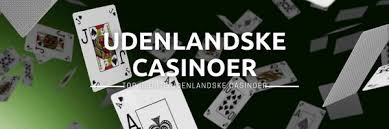 Bedste Udenlandsk Casino En Guide til Udenlandske Spilmuligheder Bedste Udenlandsk Casino En Guide til Udenlandske Spilmuligheder