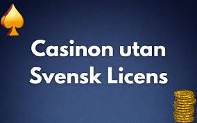 Casino Utan Svensk Licens En Genomgång av Alternativen Casino Utan Svensk Licens En Genomgång av Alternativen