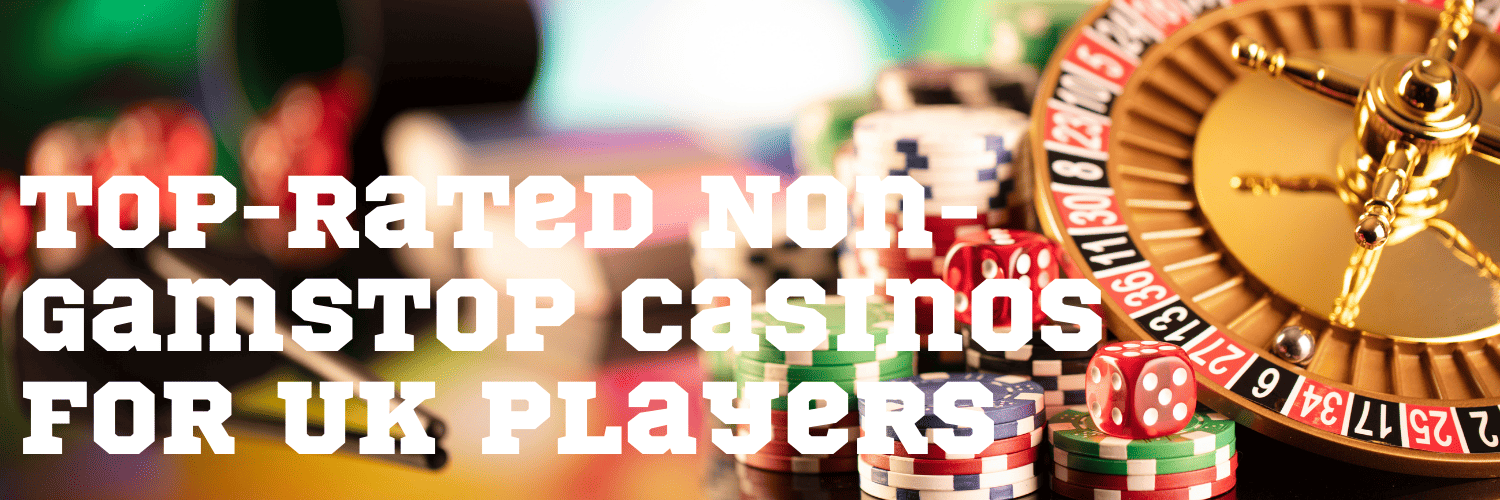 Discover Top Online Casinos Not Registered with GamStop Discover Top Online Casinos Not Registered with GamStop