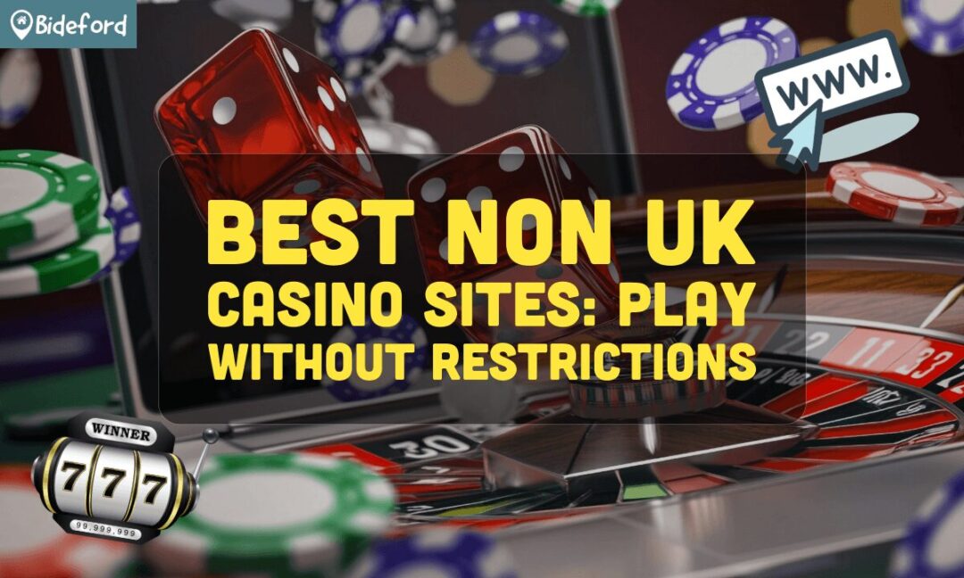 The Best Non-UK Casinos for 2023 Your Ultimate Guide The Best Non-UK Casinos for 2023 Your Ultimate Guide
